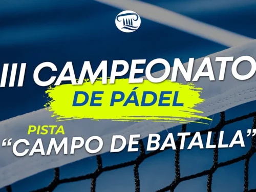 III CAMPEONATO DE PÁDEL CAMPO DE BATALLA